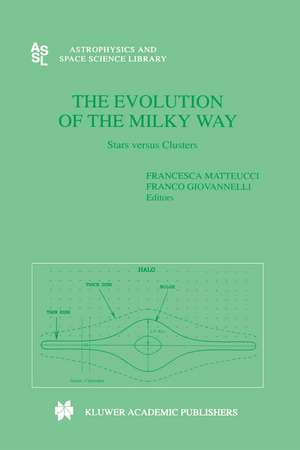 The Evolution of The Milky Way de Francesca Matteucci