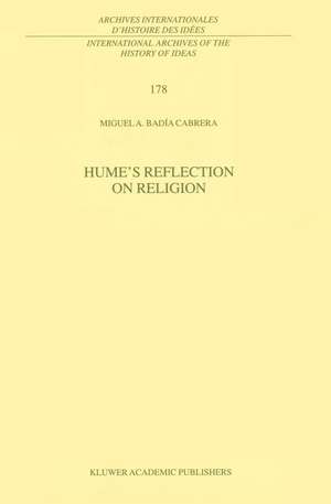 Hume’s Reflection on Religion de Miguel A. Badía Cabrera