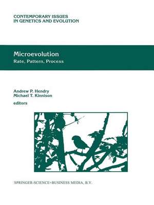 Microevolution Rate, Pattern, Process de Andrew P. Hendry