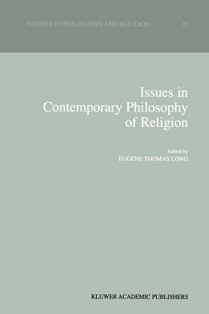 Issues in Contemporary Philosophy of Religion de Eugene Thomas Long