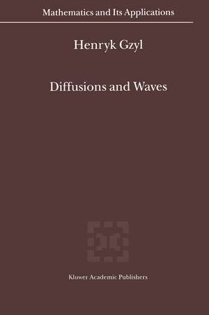 Diffusions and Waves de Henryk Gzyl