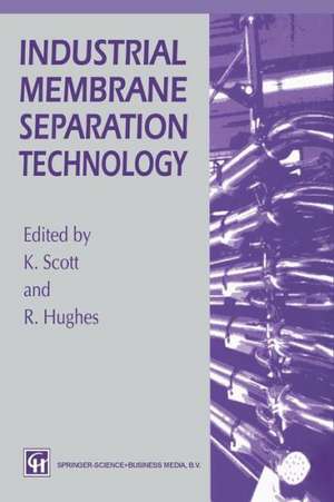 Industrial Membrane Separation Technology de K. Scott