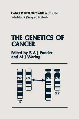 The Genetics of Cancer de B.A. Ponder