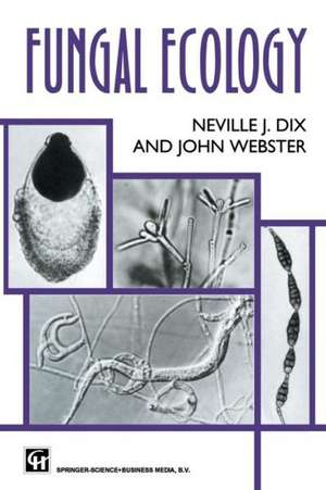 Fungal Ecology de Neville J. Dix