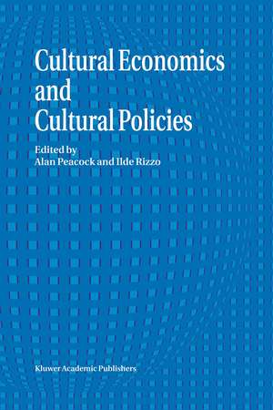 Cultural Economics And Cultural Policies de A.T. Peacock