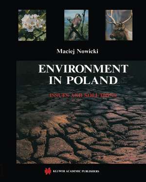 Environment in Poland: Issues and Solutions de Maciej Nowicki