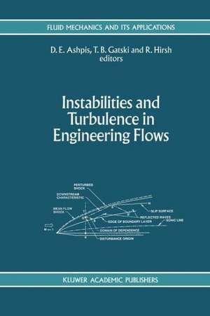 Instabilities and Turbulence in Engineering Flows de D. Ashpis