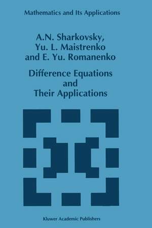 Difference Equations and Their Applications de A.N. Sharkovsky