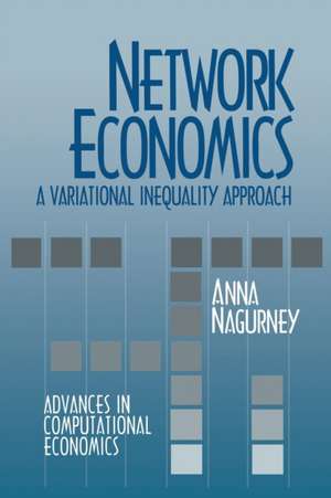 Network Economics: A Variational Inequality Approach de David Ben-Arieh