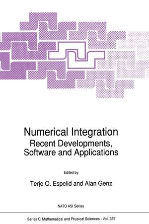 Numerical Integration: Recent Developments, Software and Applications de T.O. Espelid