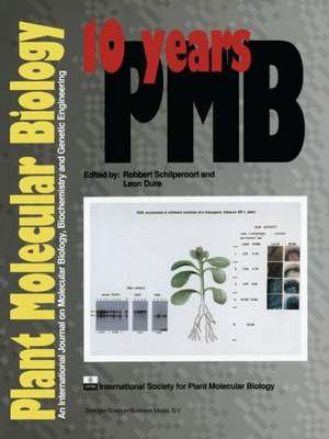 10 Years Plant Molecular Biology de R.A. Schilperoort