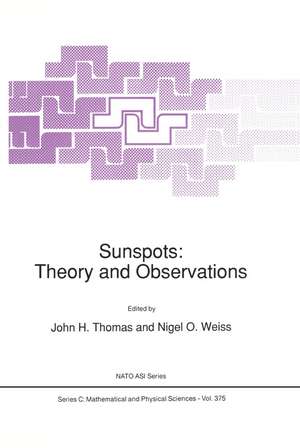 Sunspots: Theory and Observations de J. H. Thomas