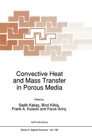 Convective Heat and Mass Transfer in Porous Media de Sadik Kakaç