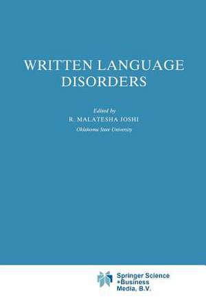 Written Language Disorders de R.M. Joshi