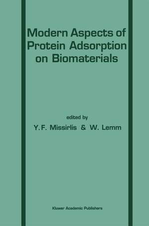 Modern Aspects of Protein Adsorption on Biomaterials de E Missirlis