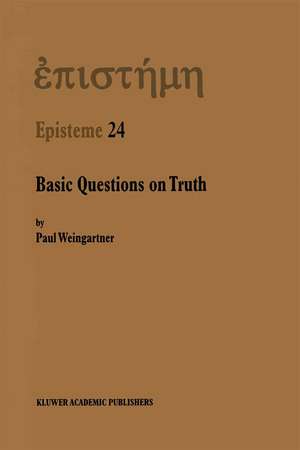 Basic Questions on Truth de P. Weingartner
