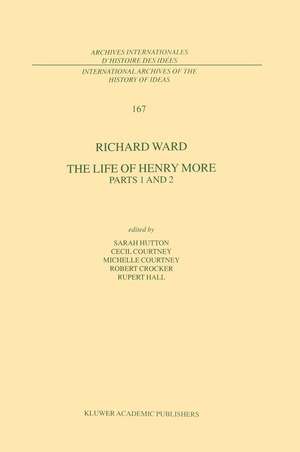 The Life of Henry More: Parts 1 and 2 de Richard Ward