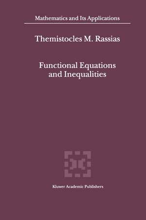 Functional Equations and Inequalities de Themistocles RASSIAS