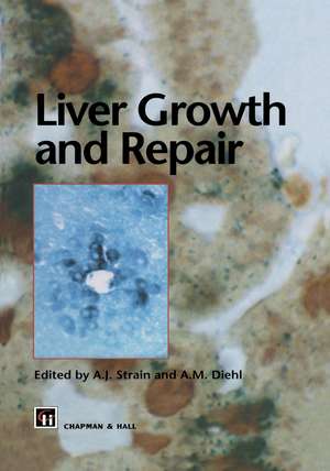 Liver Growth and Repair de A. Strain