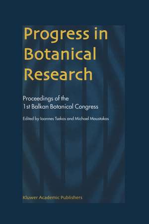 Progress in Botanical Research: Proceedings of the 1st Balkan Botanical Congress de Ioannes Tsekos