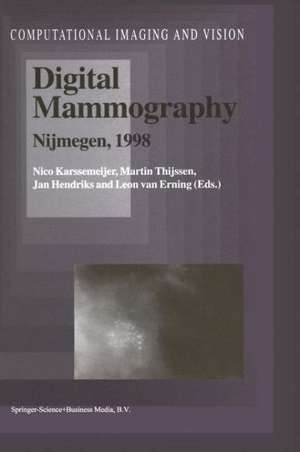 Digital Mammography: Nijmegen, 1998 de Nico Karssemeijer