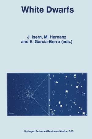 White Dwarfs: Proceedings of the 10th European Workshop on White Dwarfs, held in Blanes, Spain, 17–21 June 1996 de J. Isern