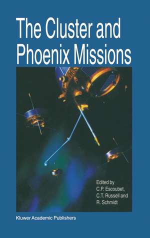 The Cluster and Phoenix Missions de C.P. Escoubet