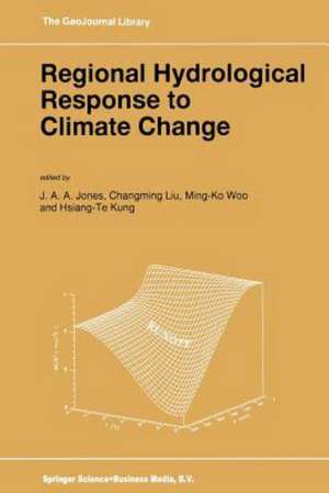 Regional Hydrological Response to Climate Change de J.A. Jones