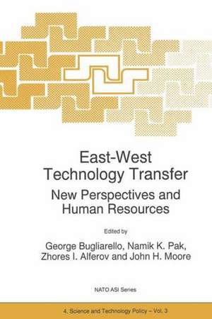 East-West Technology Transfer: New Perspectives and Human Resources de G. Bugliarello