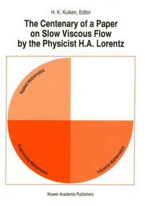 The Centenary of a Paper on Slow Viscous Flow by the Physicist H.A. Lorentz de H.K. Kuiken