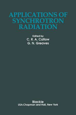 Applications of Synchrotron Radiation de Richard Catlow