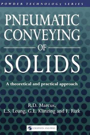 Pneumatic Conveying of Solids de R. D. Marcus