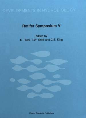 Rotifer Symposium V: Proceedings of the Fifth Rotifer Symposium, held in Gargnano, Italy, September 11–18, 1988 de C. Ricci