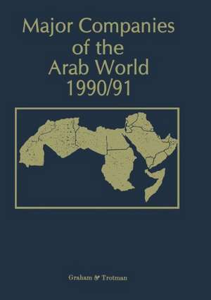 Major Companies of the Arab World 1990/91 de G. C. Bricault