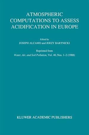 Atmospheric Computations to Assess Acidification in Europe: Summary and Conclusions of the Warsaw II Meeting de J. Alcamo