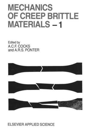 Mechanics of Creep Brittle Materials 1 de A.C.F. Cocks