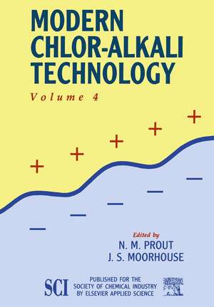 Modern Chlor-Alkali Technology: Volume 4 de N.M. Prout