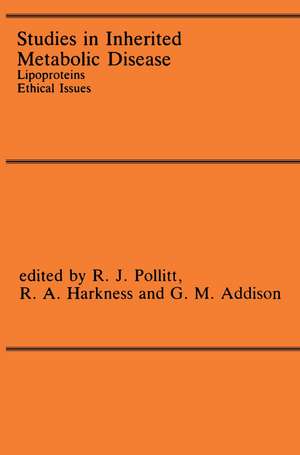 Studies in Inherited Metabolic Disease: Lipoproteins Ethical Issues de R.J. Pollitt