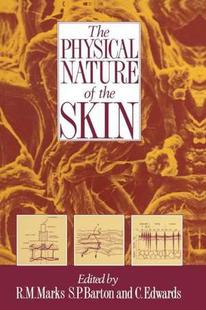 The Physical Nature of the Skin de R.M. Marks