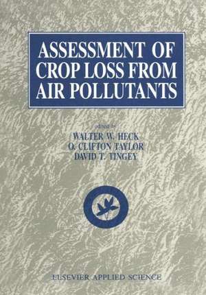 Assessment of Crop Loss From Air Pollutants de W.W. Heck