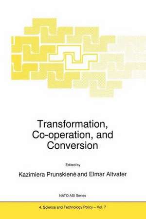 Transformation, Co-operation, and Conversion de Kazimiera Prunskiene