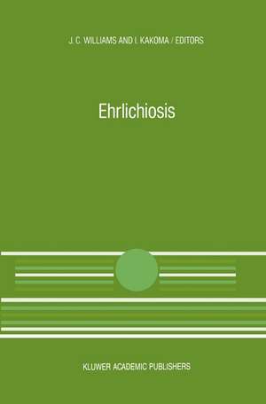 Ehrlichiosis: A vector-borne disease of animals and humans de J.C. Williams