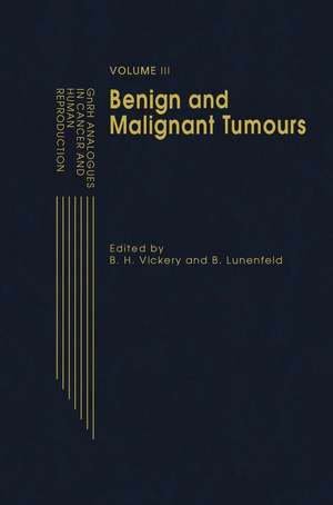 GnRH Analogues in Reproduction and Gynecology: Volume II GnRH Analogues in Cancer and Human Reproduction de B.H. Vickery