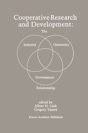 Cooperative Research and Development: The Industry—University—Government Relationship de Albert N. Link