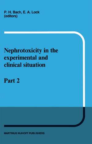 Nephrotoxicity in the Experimental and Clinical Situation: Part 2 de P. H. Bach