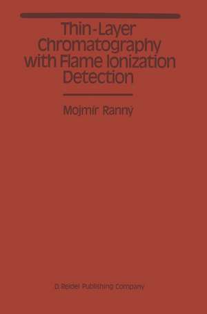 Thin-Layer Chromatography with Flame Ionization Detection de M. Ranny