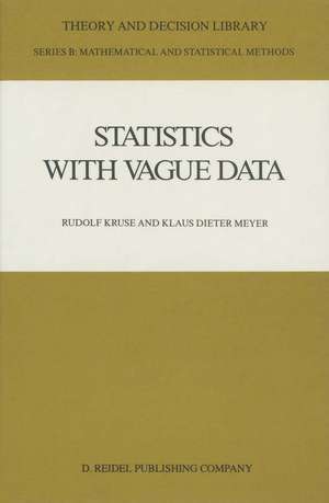 Statistics with Vague Data de Rudolf Kruse