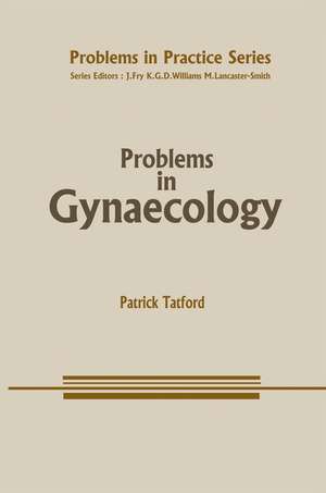 Problems in Gynaecology de E.P.W. Tatford