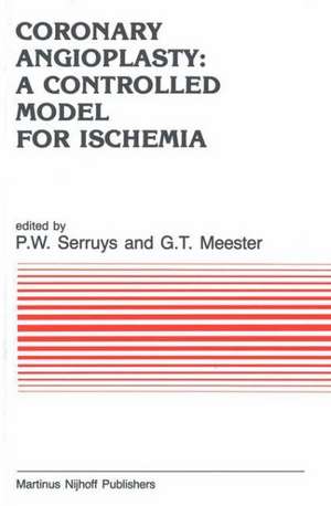 Coronary Angioplasty: A Controlled Model for Ischemia de P.W. Serruys