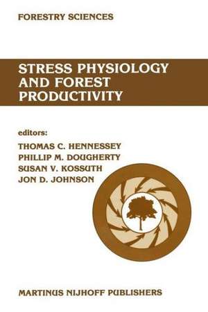 Stress physiology and forest productivity: Proceedings of the Physiology Working Group Technical Session. Society of American Foresters National Convention, Fort Collins, Colorado, USA, July 28–31, 1985 de T.C. Hennessey